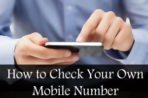 How to Check Your Own Mobile Number : Vodafone, Airtel Etc.
