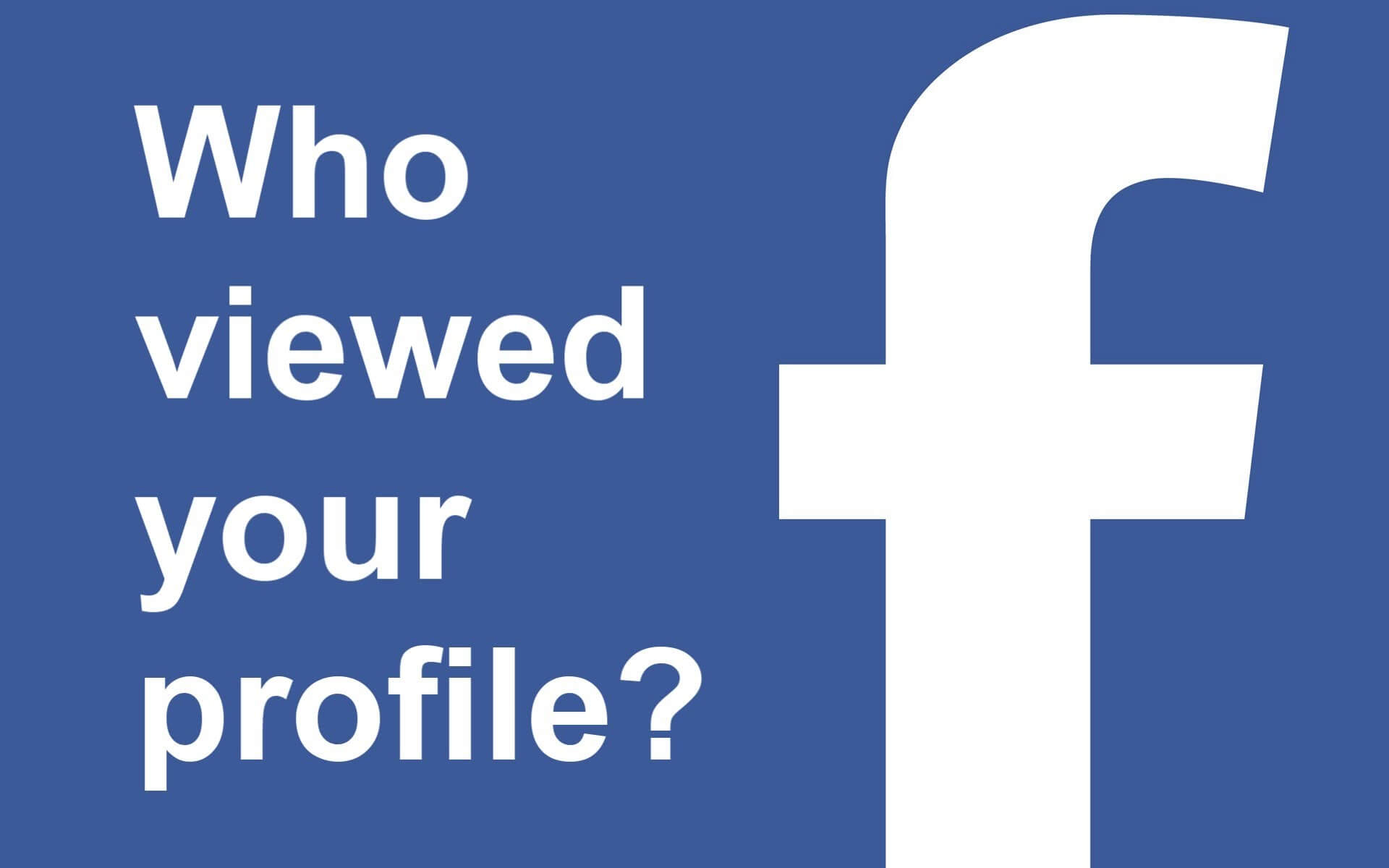 Know Who Visited Your Facebook Profile